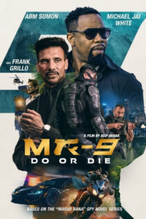 دانلود فیلم MR-9: انجام بده یا بمیر MR-9: Do or Die 2023