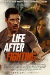 فیلم زندگی پس از مبارزه Life After Fighting 2024