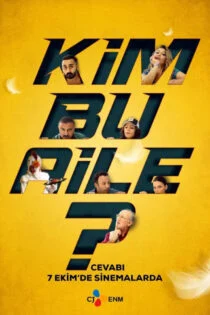فیلم کیم بو ایل؟ Kim Bu Aile? 2022