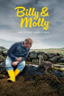 فیلم بیلی و مولی: داستان عشق سمور Billy & Molly: An Otter Love Story 2024 فیلم بیلی و مولی: داستان عشق سمور Billy & Molly: An Otter Love Story 2024