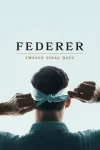 فیلم فدرر: دوازده روز پایانی Federer: Twelve Final Days 2024