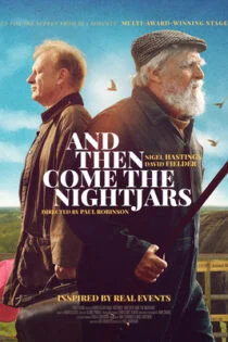 فیلم و آنگاه شبگردها می آیند And Then Come the Nightjars 2023