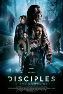 فیلم Disciples in the Moonlight 2024 شاگردان در مهتاب