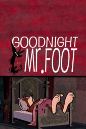 دانلود فیلم شب بخیر پاگنده Goodnight Mr. Foot 2012