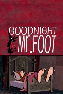 دانلود فیلم شب بخیر پاگنده Goodnight Mr. Foot 2012