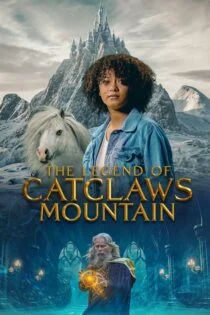 فیلم افسانه کوه کت کلاز The Legend of Catclaws Mountain 2024