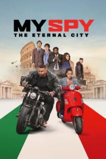 فیلم جاسوس من: شهر ابدی My Spy: The Eternal City 2024