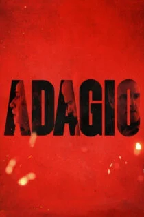 فیلم آداجیو Adagio 2023