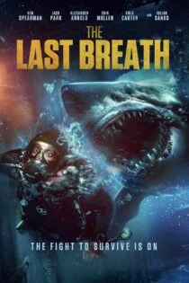 فیلم آخرین نفس The Last Breath 2024 فیلم آخرین نفس The Last Breath 2024