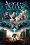 فیلم فرشتگان سقوط کرده: جنگجویان صلح Angels Fallen: Warriors of Peace 2024