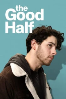 فیلم نیمه خوب The Good Half 2023