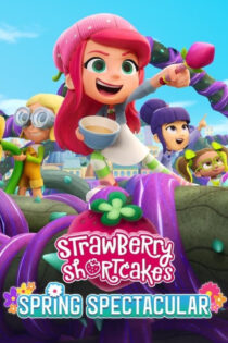 دانلود فیلم توت فرنگی کوچولو: مسابقه بهاری Strawberry Shortcake’s Spring Spectacular 2024