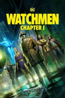 فیلم نگهبانان: فصل اول Watchmen: Chapter I 2024