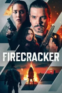فیلم فشفشه Firecracker 2024 فیلم فشفشه Firecracker 2024