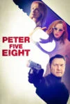 فیلم پیتر پنج هشت Peter Five Eight 2024