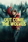 فیلم گرگ‌ها بیرون می‌آیند Out Come the Wolves 2024