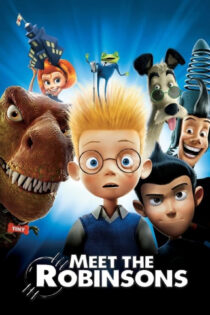 دانلود فیلم ملاقات با خانواده رابینسون Meet the Robinsons 2007