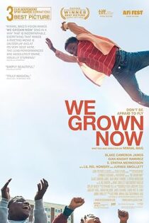 دانلود فیلم ما اکنون رشد کردیم We Grown Now 2023