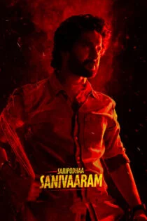 فیلم شنبه کافی نیست ؟ Saripodhaa Sanivaaram 2024