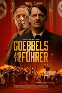 دانلود فیلم گوبلز و پیشوا Goebbels and the Führer 2024