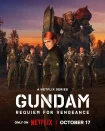 سریال گاندام: مرثیه ای برای انتقام Gundam: Requiem for Vengeance