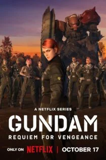 سریال گاندام: مرثیه ای برای انتقام Gundam: Requiem for Vengeance سریال گاندام: مرثیه ای برای انتقام Gundam: Requiem for Vengeance