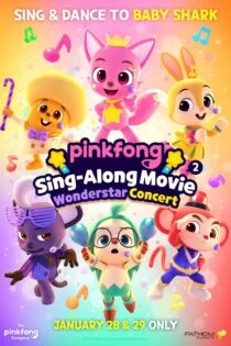 فیلم پینک فونگ ۲: کنسرت ستاره عجایب Pinkfong Sing-Along Movie 2: Wonderstar Concert 2022