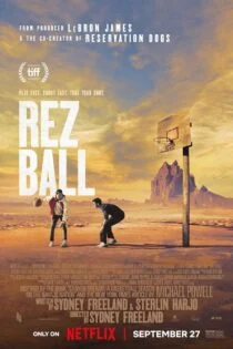 فیلم رز بال Rez Ball 2024
