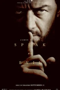 فیلم بد حرف نزن Speak No Evil 2024