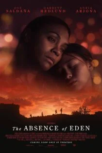 فیلم غیبت عدن The Absence of Eden 2023 فیلم غیبت عدن The Absence of Eden 2023