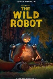 فیلم ربات وحشی The Wild Robot 2024