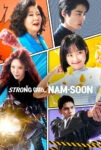 سریال Strong Girl Nam-soon 2023 نام سون دختر قدرتمند