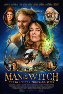 فیلم مرد و جادوگر : رقص هزار قدم Man and Witch: The Dance of a Thousand Steps 2024