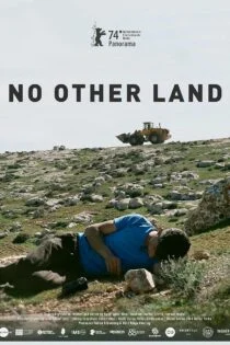 فیلم هیچ سرزمین دیگری No Other Land 2024