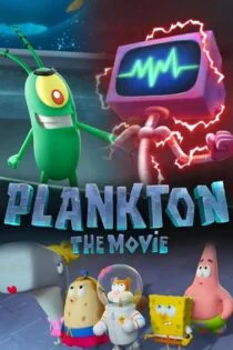 فیلم پلانکتون: فیلم Plankton: The Movie 2025