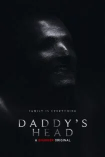 فیلم سر بابا Daddy’s Head 2024