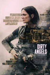 فیلم Dirty Angels 2024 فرشتگان کثیف