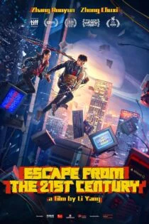فیلم فرار از قرن بیست و یکم Escape from the 21st Century 2024