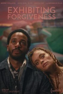 فیلم Exhibiting Forgiveness 2024 نمایش بخشش