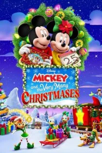 فیلم میکی و کریسمس‌های بسیار زیادی Mickey and the Very Many Christmases 2024