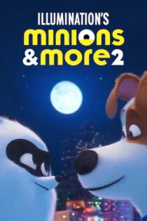 فیلم مینیون ها و چیزهای دیگر 2 Minions & More 2 2022