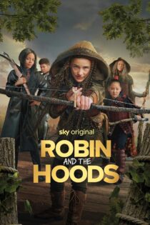 دانلود فیلم رابین و هودها Robin and the Hoods 2024