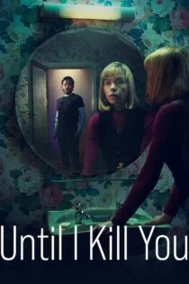 سریال تا پایان انتقام Until I Kill You