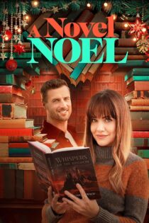 دانلود فیلم A Novel Noel 2024 نوئلی نو و داستانی