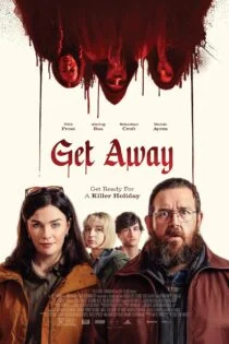 فیلم Get Away 2024 فرار فیلم Get Away 2024 فرار