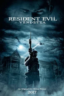فیلم Resident Evil: Vendetta 2017 رزیدنت اویل: انتقام