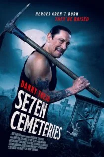 فیلم Seven Cemeteries 2024 هفت قبرستان