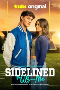 فیلم Sidelined: The QB and Me 2024 خط پایان: من و کوارتر بک