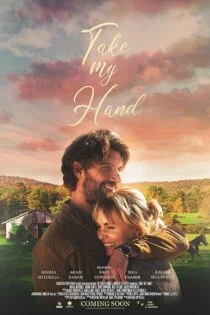 فیلم Take My Hand 2024 دست مرا بگیر
