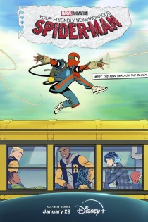 سریال Your Friendly Neighborhood Spider-Man 2025 مرد عنکبوتی همسایه‌ی مهربان شما
